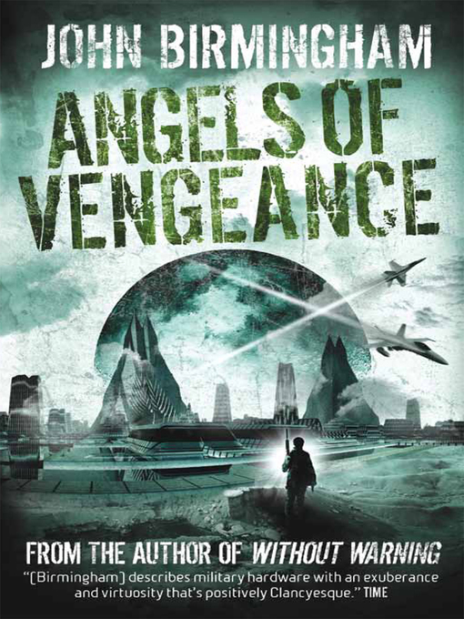 Title details for Without Warning--Angels of Vengeance by John Birmingham - Available